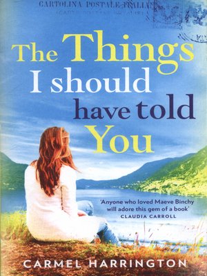 cover image of The Things I Should Have Told You